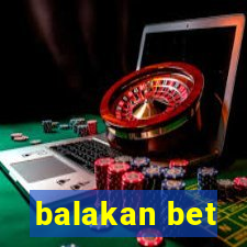 balakan bet